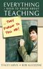 Книга Everything I Need To Know About Teaching . . . They Forgot To Tell Me!