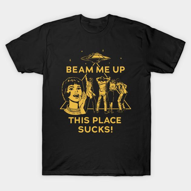 Men Black Print T-shirt Beam Me Up This Place Sucks No-Cut Transfer Paper Print Cotton Tshirt
