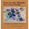 Fear In the Middle of a Vast Field and Other Stories by Mustafa... 9781477331835