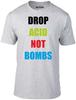 Футболка Drop Acid Not Bombs - Смешная футболка ретро хаус рейв мир крутая музыка