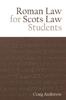 Книга Roman Law for Scots Law Students