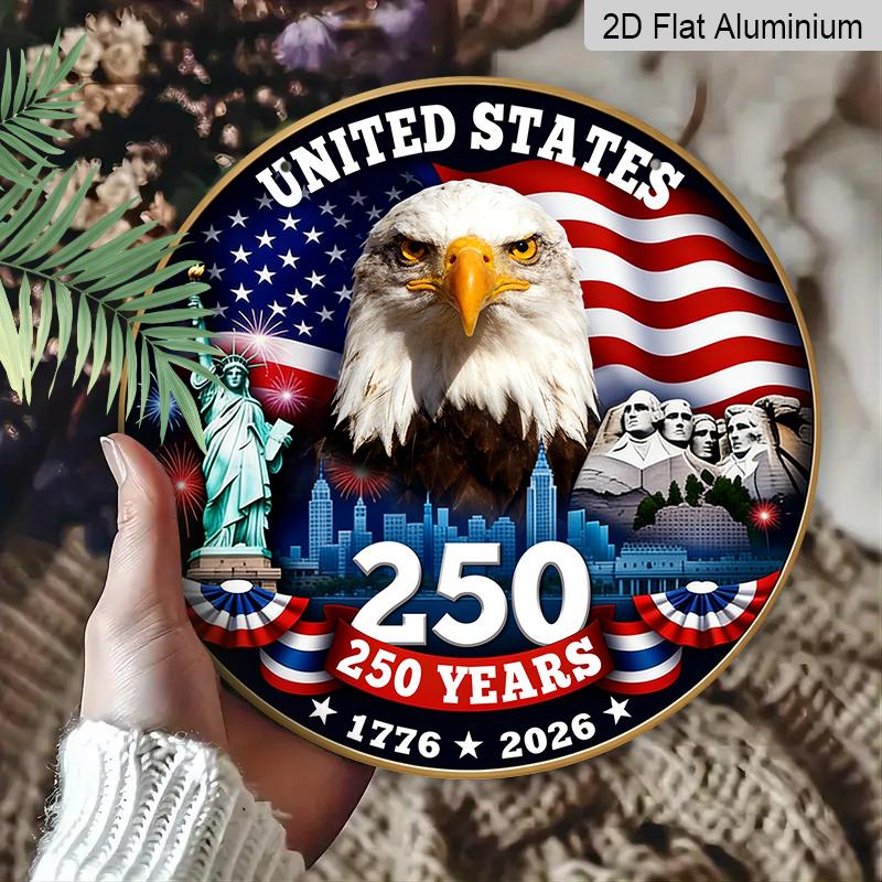 2D Flat Aluminum Sign Independence Day Style 7.87“ X 7.87” Celebrating The 250th Anniversary of The Nation's Founding Suitable for Home, Porch, and