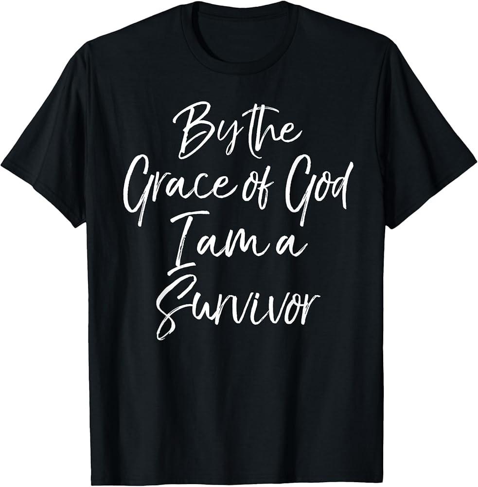 Christian Cancer Free By the Grace of God I Am a Survivor T-Shirt