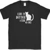 Life Is Better With A Cat T-Shirt Funny Humor Kitten Feline Paws Animal Tee