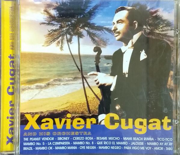 CD XAVIER CUGAT - Xavier Cugat и его оркестр cd62210 Saludos Amigos 2001 Италия Латинская Б/У