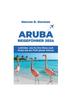 Книга Aruba-Reisefuhrer 2024 : Leitfaden, Wie Sie Ihre Reise Nach Aruba Wie Ein Profi Planen Konnen