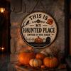 Decorative Door Plaque Halloween Sign, This Is My Haunted Place Festival Weatherproof Sign Hanging Plaque, Metal Wall Art Decor Home Ornament