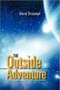 Книга The Outside Adventure : Traveling In Space