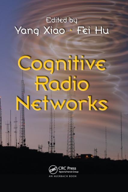 The Cognitive Radio Networks Book