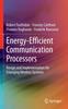 The Energy-Efficient Communication Processors : Design and Implementation for Emerging Wireless Systems Book