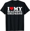 I Love My Beautiful Girlfriend I Heart My Beautiful GF T-Shirt