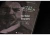 Max Weber Biography: Thought and Will
