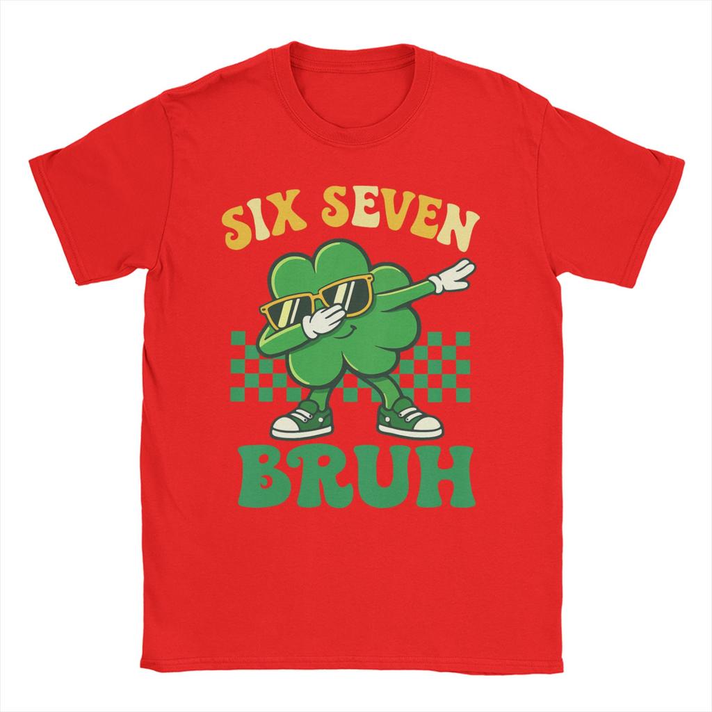 Funny Meme Six Seven Bruh St Patricks DayTShirt Summer Trending TShirts Unisex Cotton O Neck Tees ShortSleeve