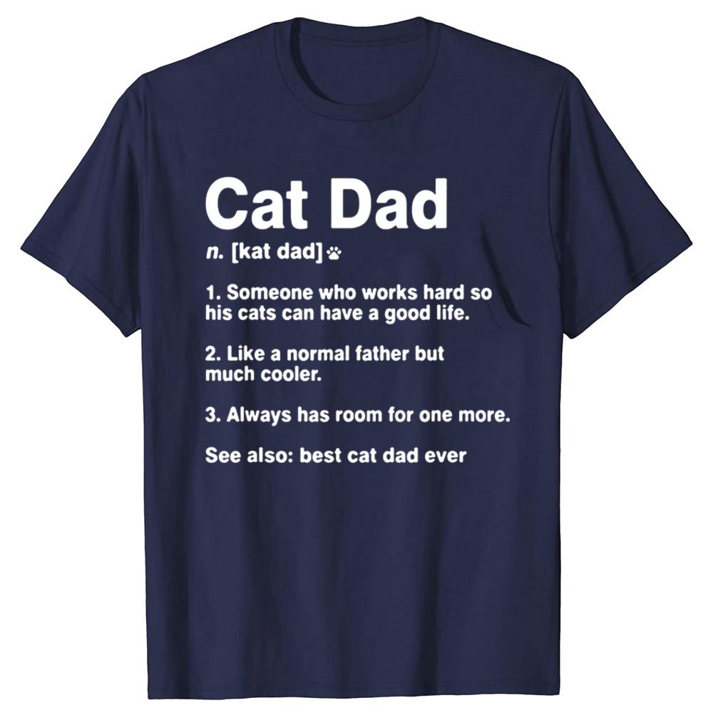 Cat Dad Definition Funny Meaning Shirt Cat Lover Father Gift Camisas Hombre Funny Mens Top TShirts Cotton T Shirt Family