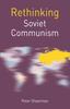 Книга Rethinking Soviet Communism