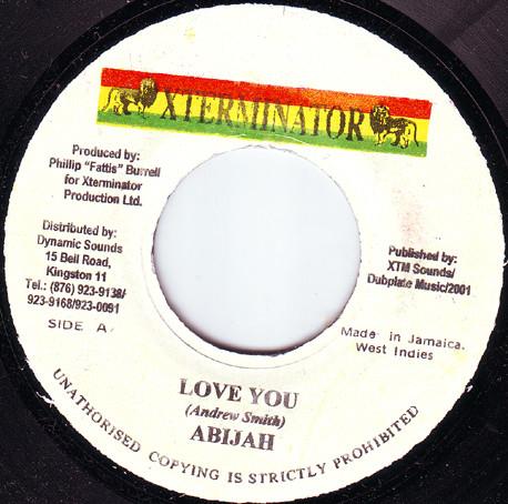 7-дюймовая пластинка ABIJAH - Love You NONE XTerminator 2001 Ямайка Регги, Ска и Даб Б/У