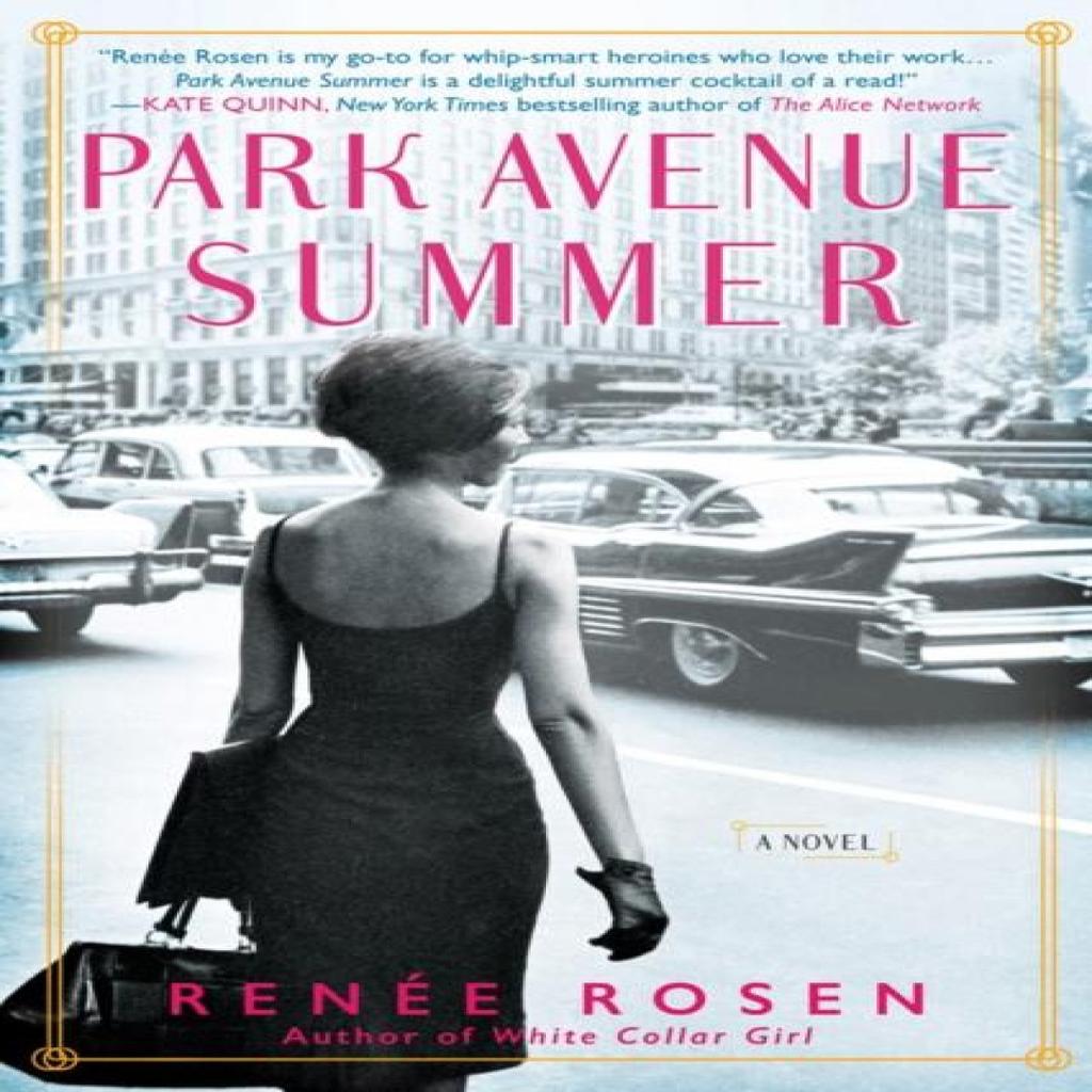 Park Avenue Summer by Renee Rosen Paperback Book 9781101991145
