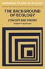 Книга The Background of Ecology : Concept and Theory