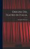 Книга Origini Del Teatro In Italia.