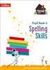 The Spelling Skills Pupil Book 6 Book