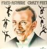 Виниловая пластинка ФРЕД АСТЕР Crazy Feet AJA5021 ASVLIVING ERA 1983 Великобритания Поп Б/у
