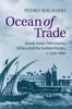Книга Ocean of Trade : South Asian Merchants, Africa and the Indian Ocean, C.1750-1850