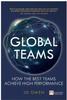 The Global Teams : How To Lead Global Teams Book