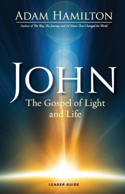 The John - Leader Guide : The Gospel of Light Book