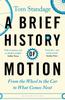 Книга A Brief History of Motion : From the Wheel To the Car To What Comes Next