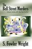 Книга The Bell Street Murders : An Inspector Combridge and Mr. Jellipot Classic Crime Novel