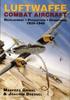 Книга Luftwaffe Combat Aircraft Development ??? Production ??? Operations : 1935-1945