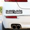 30×7 Cm Fashion "No Smoke, No Fun" Diesel Power Vinyl Decoration For Car Stickers And Graphicals