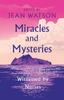 Книга Miracles and Mysteries : Witnessed by Nurses