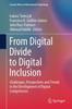 Книга From Digital Divide To Digital Inclusion : Challenges, Perspectives and Trends In the Development of Digital Competences