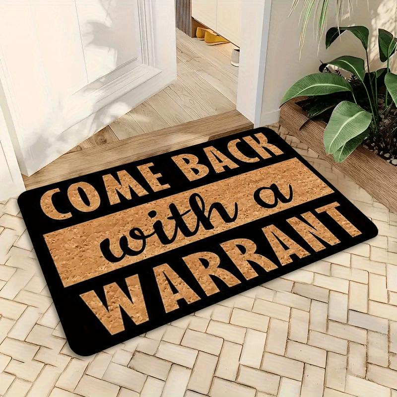 1pc Outdoor Door Mat American Yard Warning Sign Mat Creative Faux Cork Texture "COME BACK WITH A WARRANT" Personalized Statement Mat, Brown Yellow Con