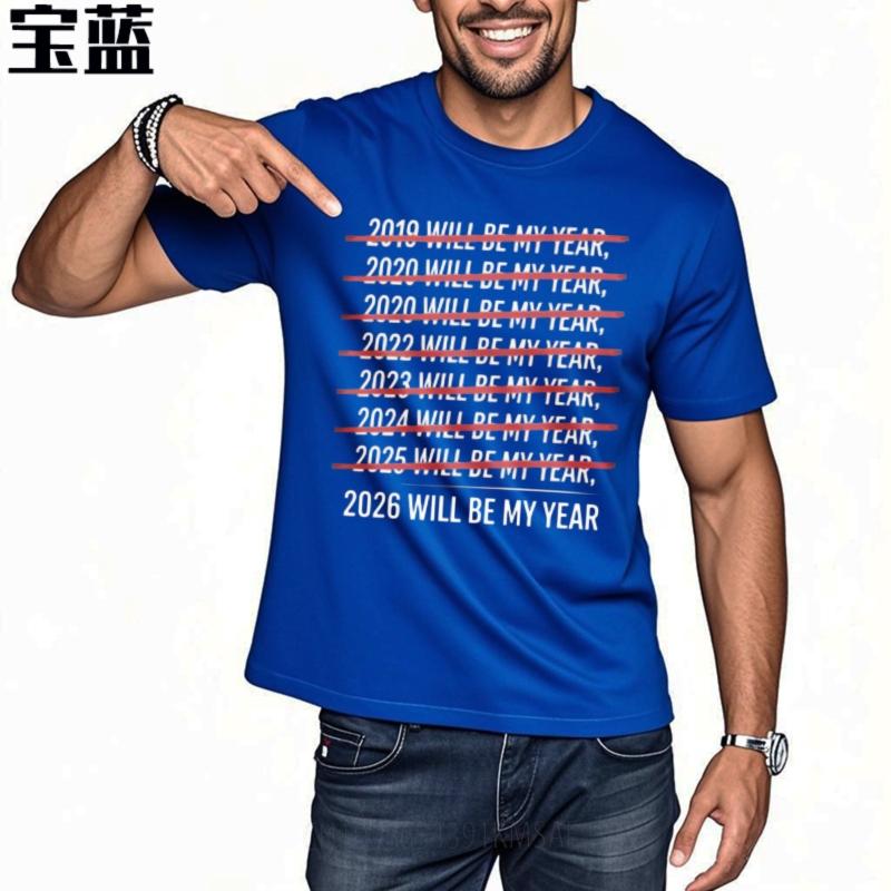 Soft Teenagers Oneck tshirt unisex 2019 Will Be My Year 2020 Will Be My Year 2021 Will Be My Year 2022 Will Be My Year