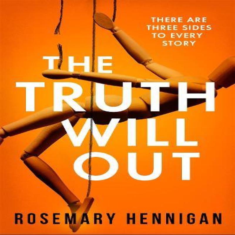 The Truth Will Out by Rosemary Hennigan Hardback Book 9781398704794
