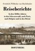 Книга Reiseberichte : In Den 1840er Jahren In Den Schwarzwald, Nach Paris, Nach Belgien Und In Den Orient
