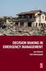 The Decision Making In Emergency Management Book