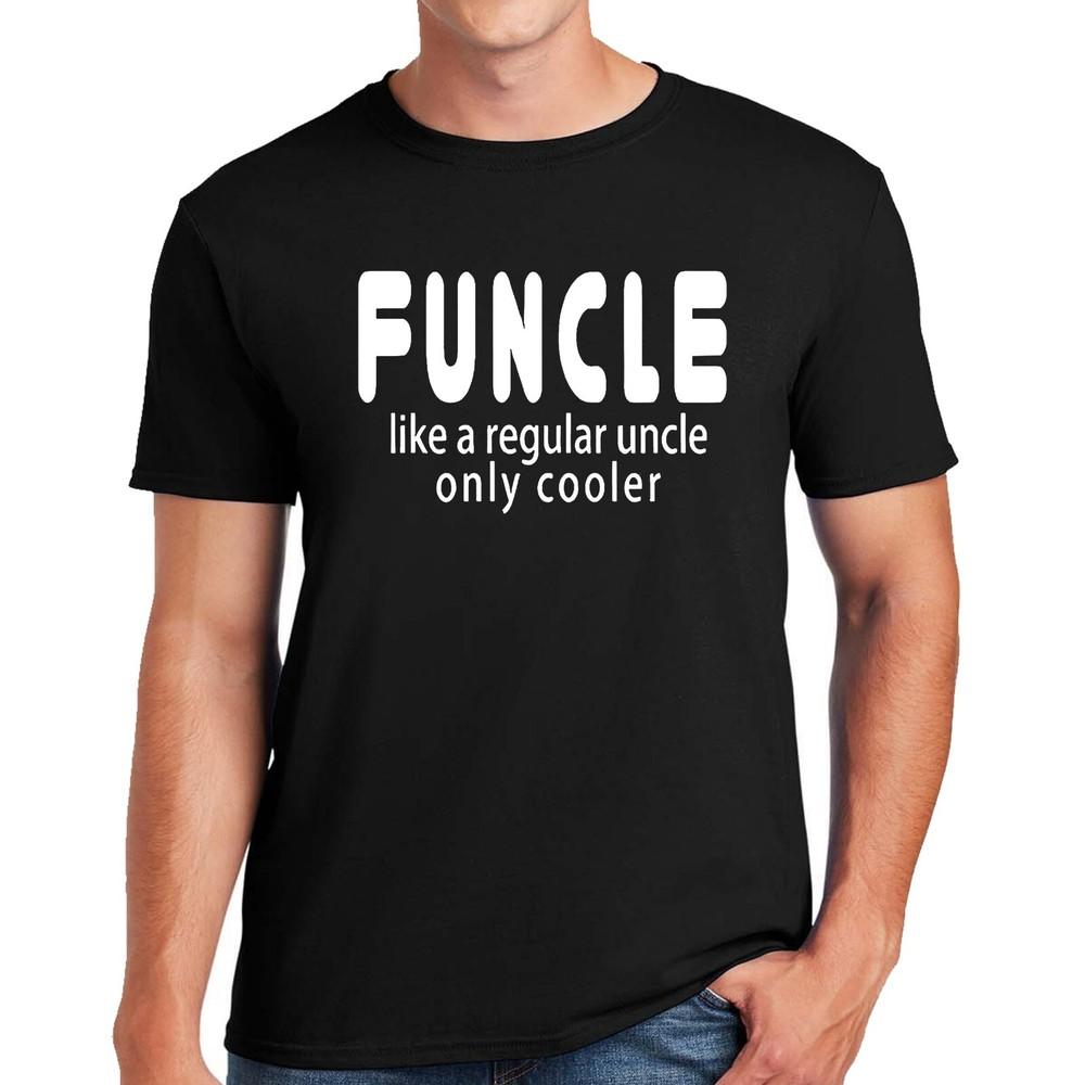 FUNCLE LIKE A REGULAR UNCLE | FUNNY | NOVELTY | JOKE | MEN'S T-shirt TEE TOP
