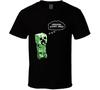 Creepers Gonna Creep Minecraft Game Pc T Shirt