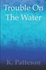 Книга Trouble On the Water : 1