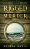 Книга Rigged for Murder : A Charley Hall Mystery : 2