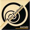 Пластинка 7 дюймов FRANZ FERDINAND - Matinée RUG176 Domino 2004 UK Rock Б/у