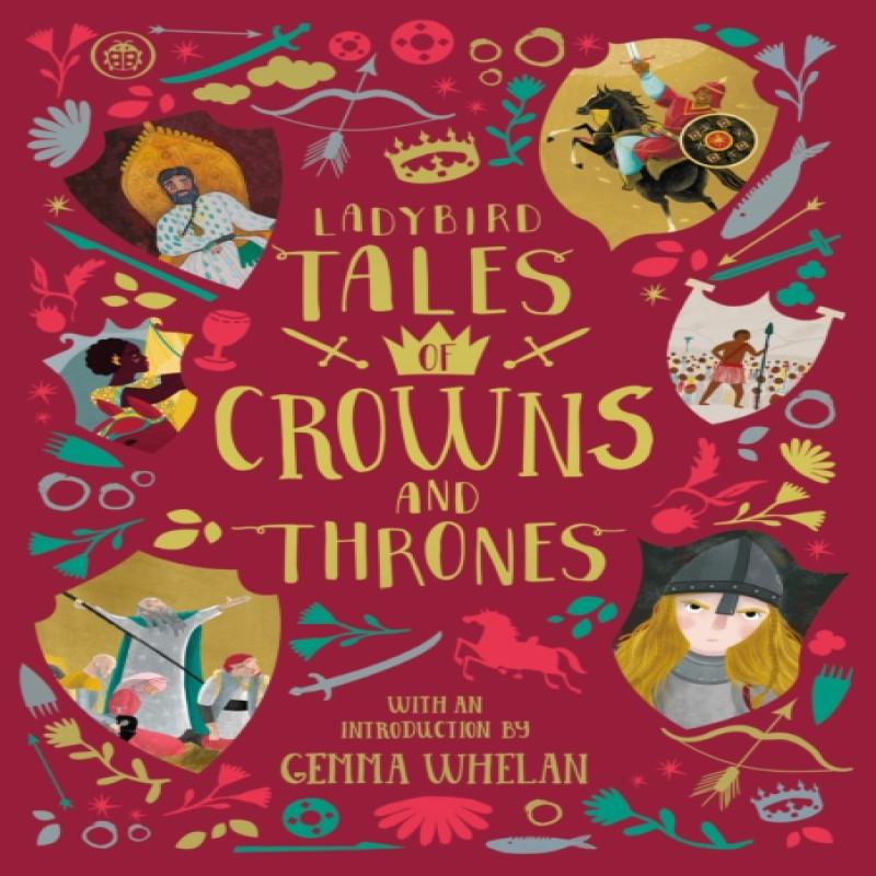 Ladybird Tales of Crowns and Thrones by Chitra Soundar Hardback Book 9780241413586