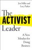 Книга The Activist Leader : A New Mindset for Doing Business