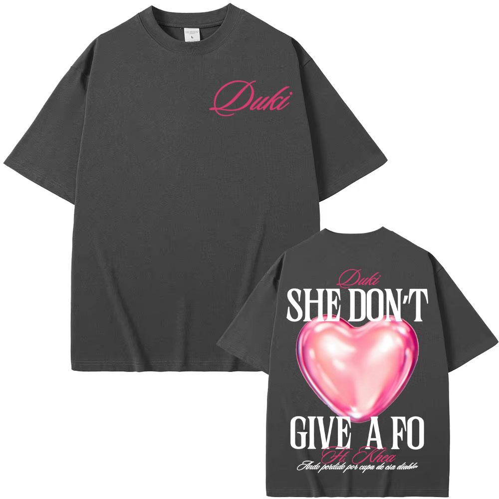 Rapper Duki She Don't Give A Fo Merch T Shirt Men Women Clothing Fashion Aesthetic T-shirts High Quality Oversized Loose T-shirt
