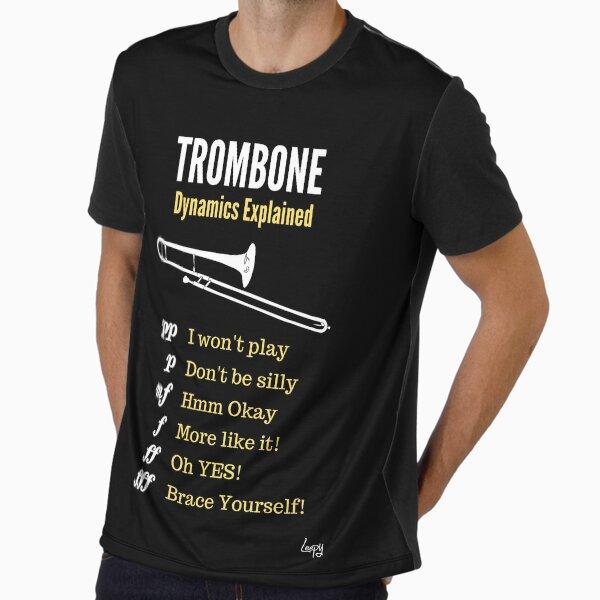 Trombone Humour – Trombone Dynamics Graphic T-Shirt