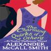 The Charming Quirks Of Others by Alexander McCall Smith Paperback Book 9780349123127