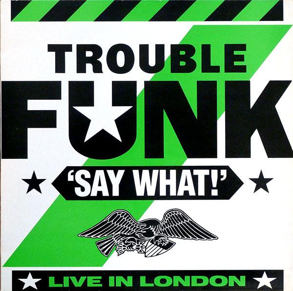 LP Пластинка TROUBLE FUNK - Say What! 12TEF001 4th & Broadway 1986 UK Рэп и хип-хоп/R&B Б/у